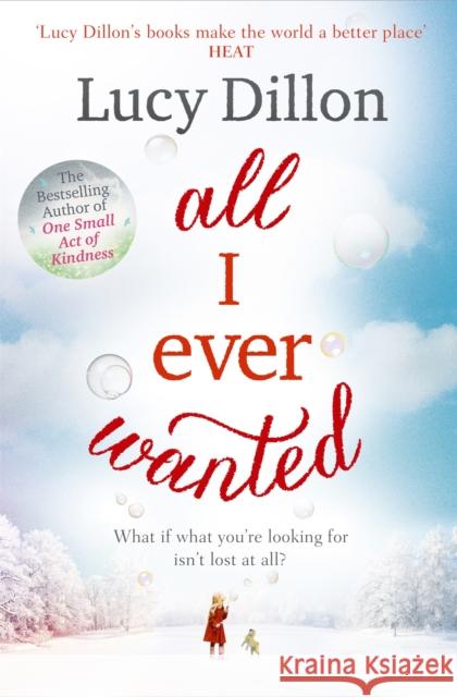 All I Ever Wanted Lucy Dillon 9781444796049