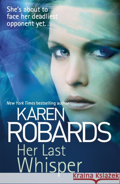 Her Last Whisper Karen Robards 9781444797800