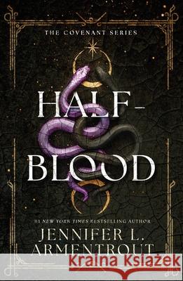Half-Blood: The steamy first book in acclaimed paranormal romance series! Jennifer L. Armentrout 9781444797992