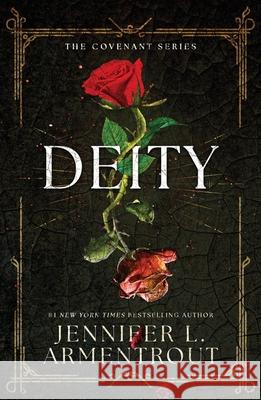 Deity: The thrilling third book in steamy JLA's Covenant series! Jennifer L. Armentrout 9781444798005
