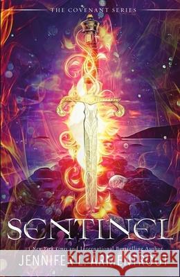 Sentinel: The thrilling conclusion to the epic Covenant series! Jennifer L. Armentrout 9781444798029