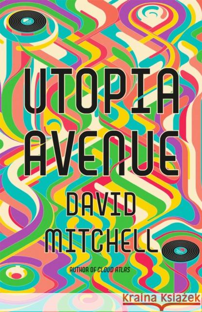 Utopia Avenue: The Number One Sunday Times Bestseller David Mitchell 9781444799422 Hodder & Stoughton