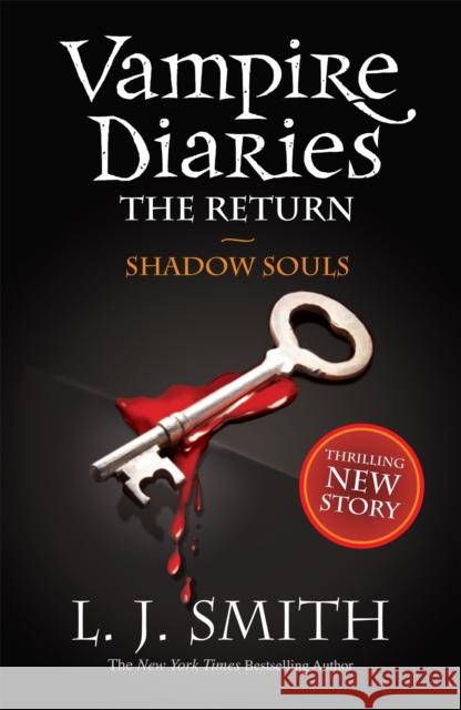 The Vampire Diaries: Shadow Souls: Book 6 L J Smith 9781444900644 Hachette Children's Group