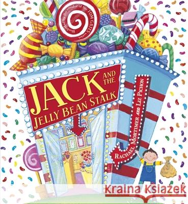Jack and the Jelly Bean Stalk Rachael Mortimer 9781444910407 Hachette Children's Group