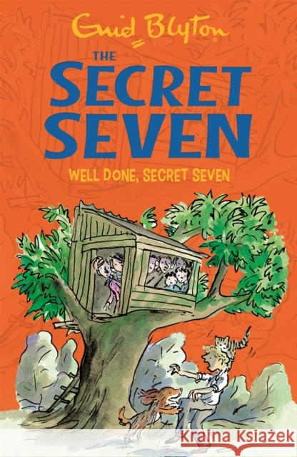 Secret Seven: Well Done, Secret Seven: Book 3 Enid Blyton 9781444913453 Hachette Children's Group