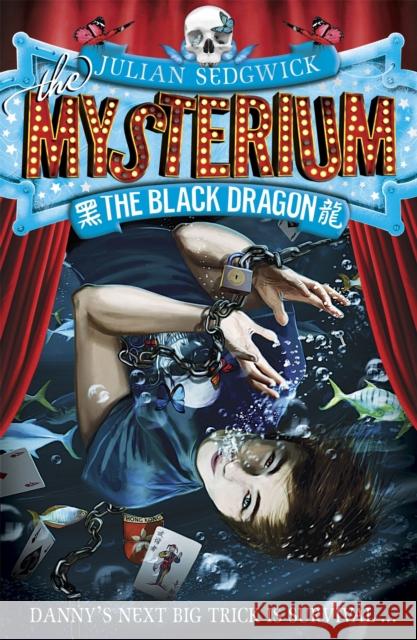 Mysterium: The Black Dragon: Book 1 Julian Sedgwick 9781444913705 0