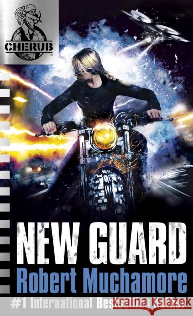 CHERUB: New Guard: Book 17 Robert Muchamore 9781444914146 Hachette Children's Group