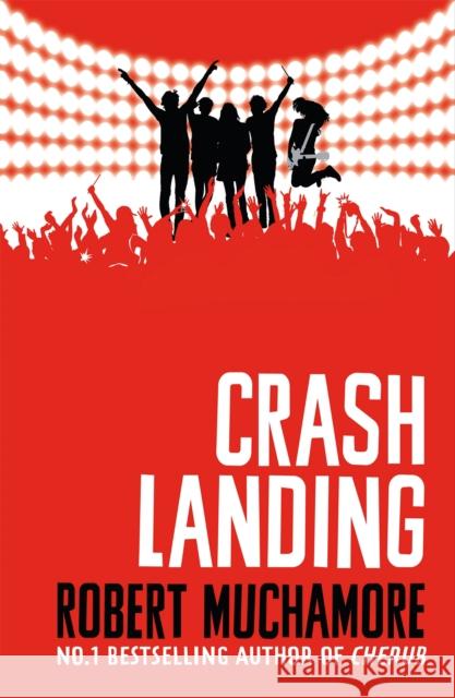 Rock War: Crash Landing: Book 4 Muchamore, Robert 9781444914634 Hachette Children's Group