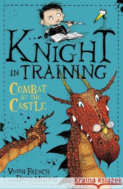 Knight in Training: Combat at the Castle: Book 5 Vivian French 9781444922349