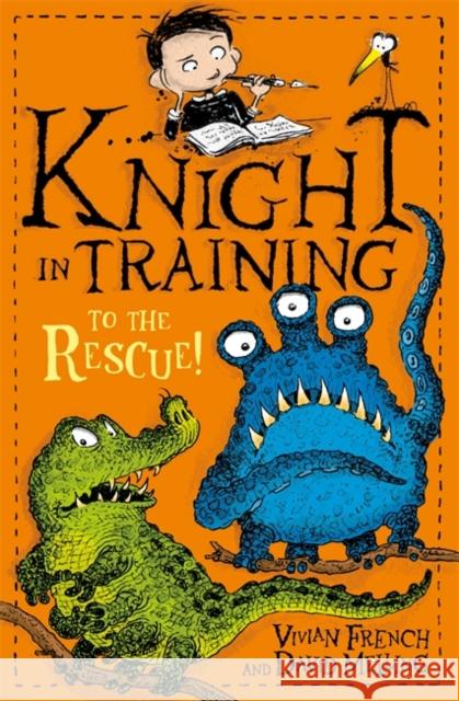 Knight in Training: To the Rescue!: Book 6 Vivian French 9781444922363