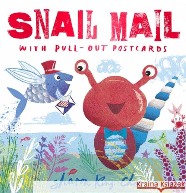 Snail Mail Sharon King-Chai 9781444922547