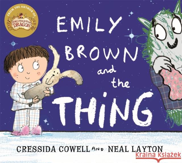 Emily Brown and the Thing Cressida Cowell 9781444923407 Hachette Kids Hodder Children