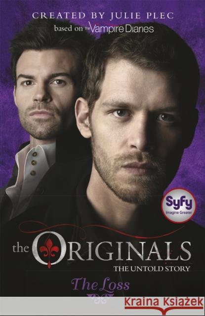 The Originals: The Loss: Book 2 Julie Plec 9781444925142