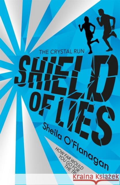 Crystal Run: Shield of Lies: Book 2 Sheila O'Flanagan 9781444927122 Crystal Run