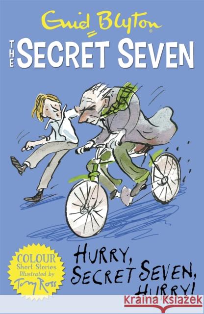 Secret Seven Colour Short Stories: Hurry, Secret Seven, Hurry!: Book 5 Enid Blyton 9781444927696 Hachette Kids Hodder Children