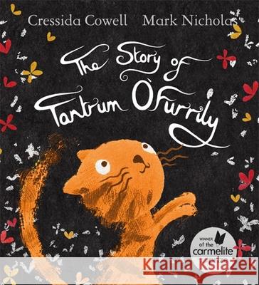 The Story of Tantrum O'Furrily Cowell, Cressida 9781444933819