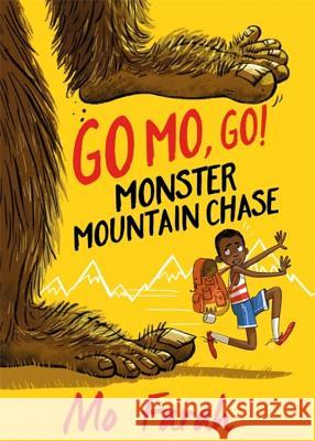 Go Mo Go: Monster Mountain Chase!: Book 1 Farah, Mo|||Gray, Kes 9781444934052 Go Mo Go