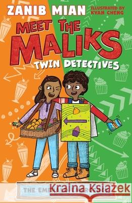 Meet the Maliks – Twin Detectives: The Emerald Emergency: Book 3 Zanib Mian 9781444934571