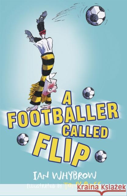 A Footballer Called Flip Whybrow, Ian 9781444938814