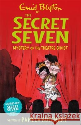 Secret Seven: Mystery of the Theatre Ghost Enid Blyton 9781444941517 Hachette Children's Group