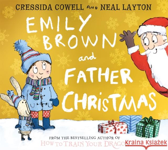 Emily Brown and Father Christmas Cressida Cowell Neal Layton 9781444942002