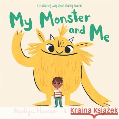 My Monster and Me Nadiya Hussain 9781444946444