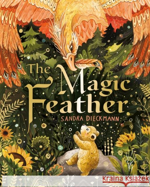 The Magic Feather Sandra Dieckmann 9781444946628