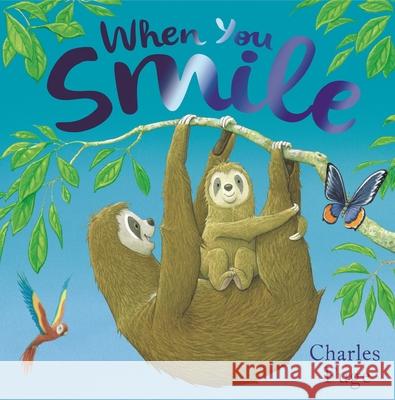 When You Smile Charles Fuge 9781444948165 HACHETTE CHILDREN