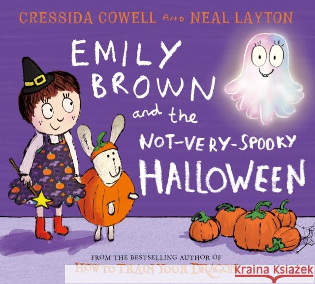 Emily Brown and the Not-Very-Spooky Halloween Cressida Cowell 9781444949575