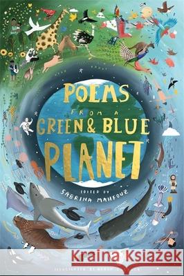 Poems from a Green and Blue Planet Sabrina Mahfouz 9781444951240