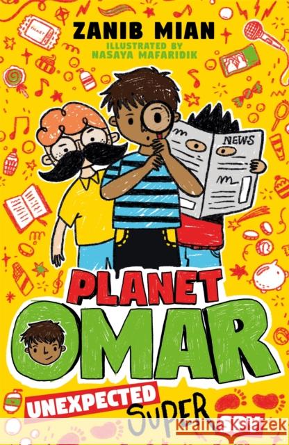 Planet Omar: Unexpected Super Spy: Book 2 Zanib Mian 9781444951271 Hachette Children's Group