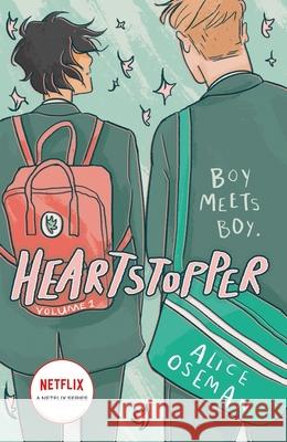 Heartstopper Volume 1: Boy meets boy in the bestselling graphic novel, also on Netflix! Alice Oseman 9781444951387 Hachette Children's Group