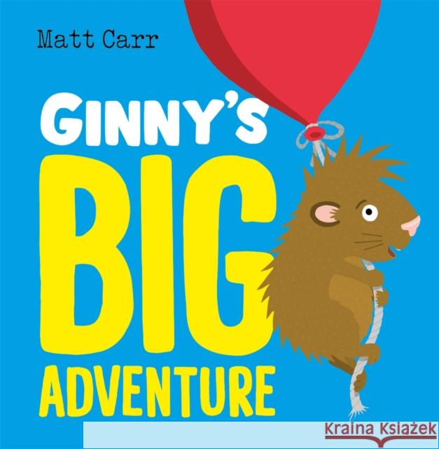 Ginny's Big Adventure CARR  MATT 9781444952117