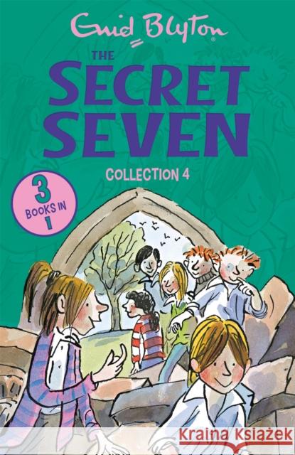 The Secret Seven Collection 4: Books 10-12 Enid Blyton 9781444952483 Hachette Children's Group