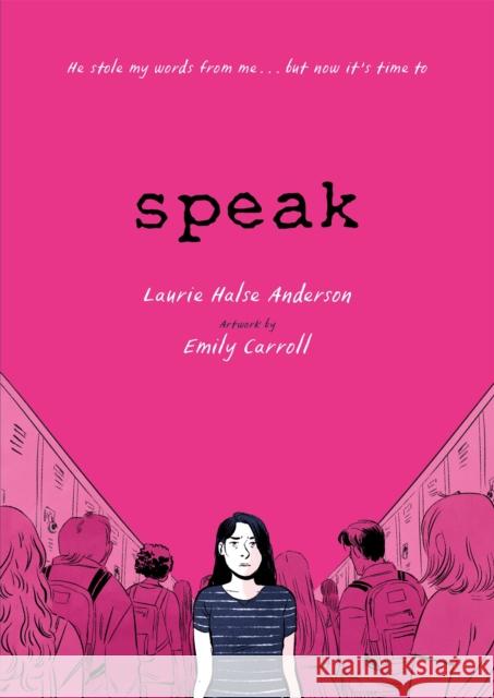 Speak: The Graphic Novel Laurie Halse Anderson 9781444953732