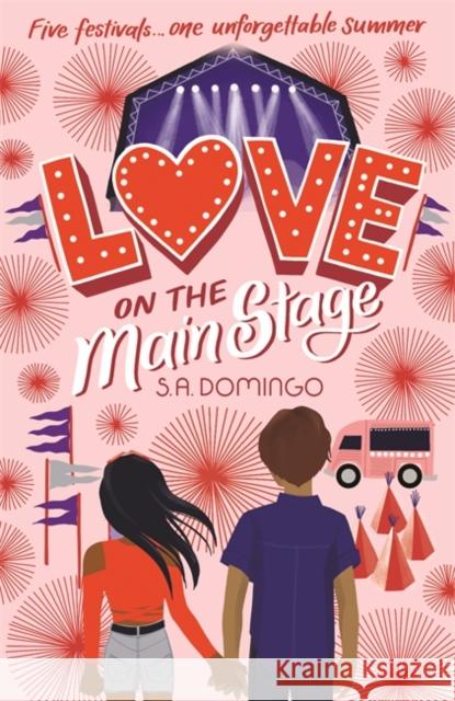 Love on the Main Stage S.A. Domingo 9781444954210 Hachette Children's Group