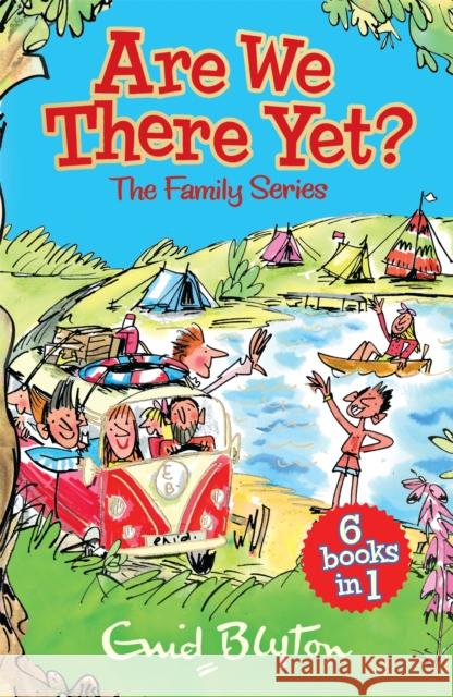 Family Stories Series: Are We There Yet? Enid Blyton 9781444959529 Hachette Children's Group