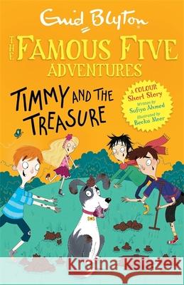 Famous Five Colour Short Stories: Timmy and the Treasure Enid Blyton 9781444960068 Hachette Children's Group