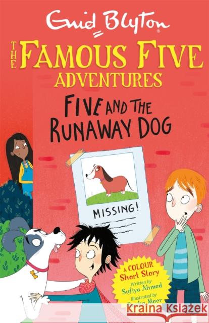 Famous Five Colour Short Stories: Five and the Runaway Dog Enid Blyton 9781444960082 Hachette Children's Group