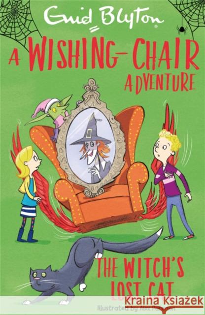 A Wishing-Chair Adventure: The Witch's Lost Cat: Colour Short Stories Enid Blyton 9781444960211