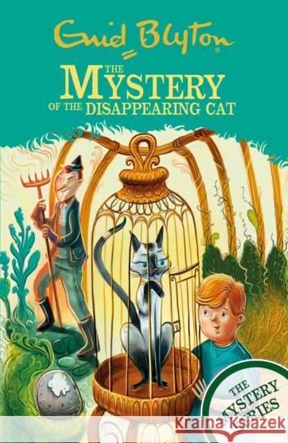 The Mystery Series: The Mystery of the Disappearing Cat: Book 2 Enid Blyton 9781444960310