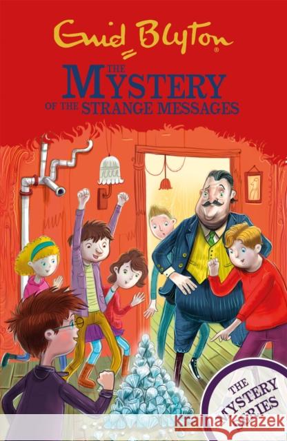 The Mystery Series: The Mystery of the Strange Messages: Book 14 Enid Blyton 9781444961171