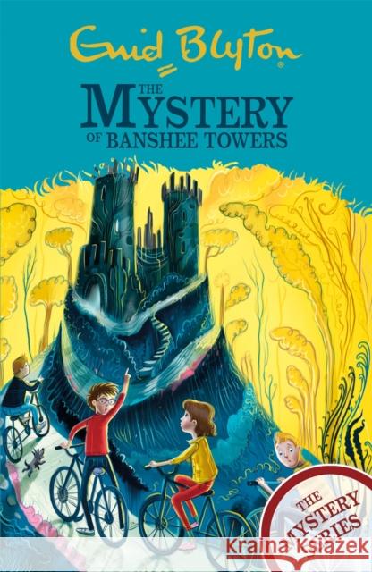 The Find-Outers: The Mystery Series: The Mystery of Banshee Towers: Book 15 Enid Blyton 9781444961201