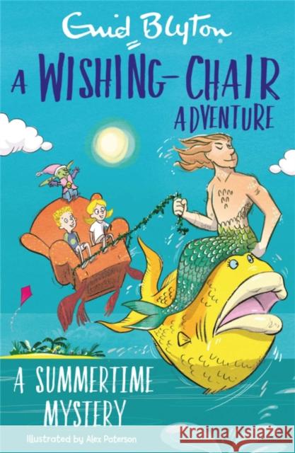 A Wishing-Chair Adventure: A Summertime Mystery: Colour Short Stories Enid Blyton   9781444962383 Hachette Children's Group