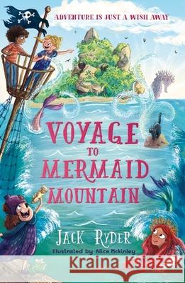 Voyage to Mermaid Mountain: A Wish Story Jack Ryder 9781444963175