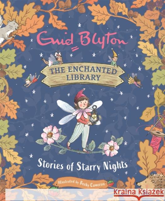 The Enchanted Library: Stories of Starry Nights Enid Blyton 9781444966084