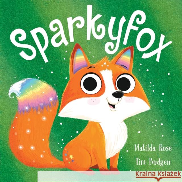 The Magic Pet Shop: Sparkyfox Matilda Rose 9781444966503