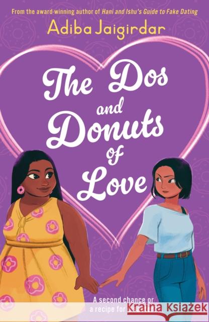 The Dos and Donuts of Love Adiba Jaigirdar 9781444967579 Hachette Children's Group