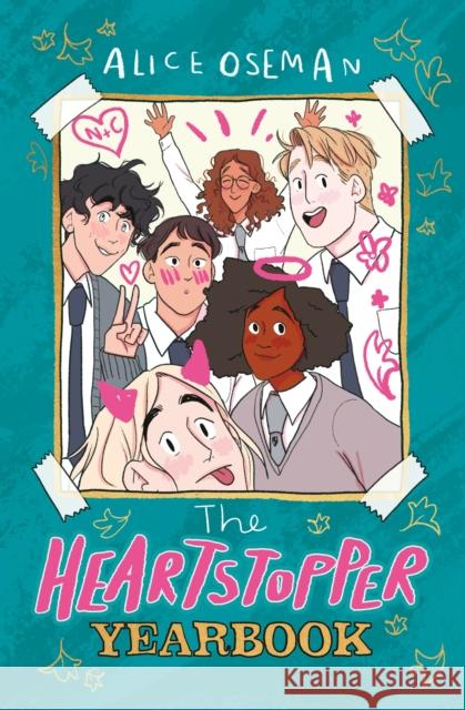 The Heartstopper Yearbook: The Sunday Times bestseller! Alice Oseman 9781444968392 Hachette Children's Group