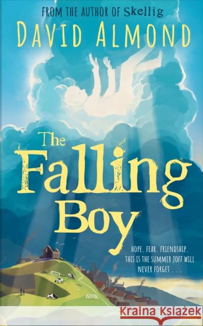 The Falling Boy David Almond 9781444970616